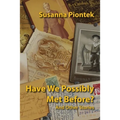 Have We Possibly Met Before? And Other Stories - Paperback