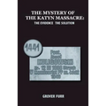 The Mystery of the Katyn Massacre - Paperback