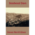 Deadwood Days - Paperback