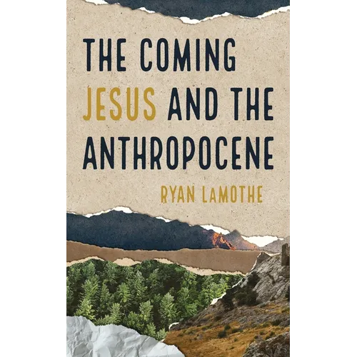 The Coming Jesus and the Anthropocene - Paperback