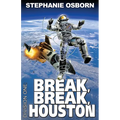 Break, Break, Houston - Paperback