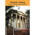 Roadside History: A Guide to Kentucky Highway Markers - Paperback