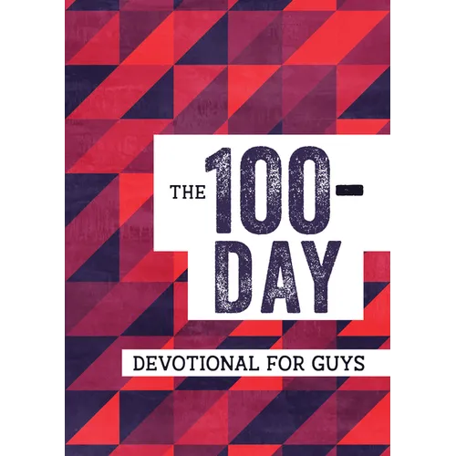 The 100-Day Devotional for Guys - Paperback