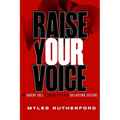 Raise Your Voice: An Urgent Call to Speak Out in a Collapsing Culture - Paperback
