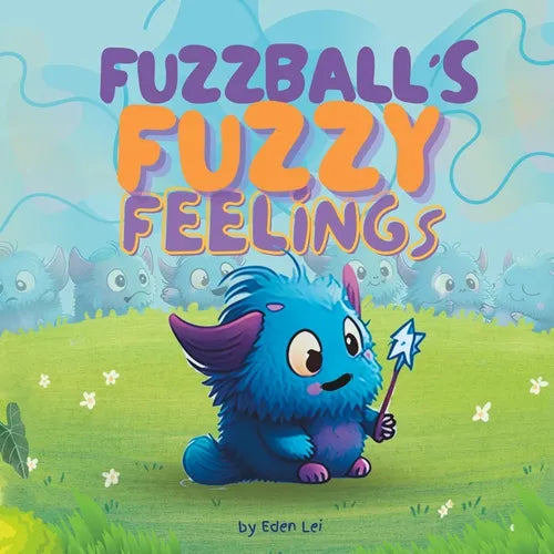 Fuzzball's Fuzzy Feelings - Paperback