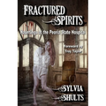 Fractured Spirits - Paperback