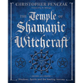 The Temple of Shamanic Witchcraft: Shadows, Spirits and the Healing Journey - Paperback