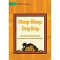 Cheep Cheep Drip Drip - Paperback