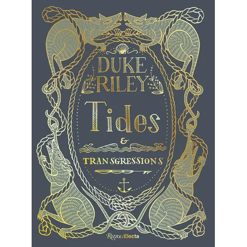 Duke Riley: Tides and Transgressions - Hardcover