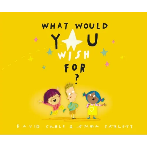 What Would You Wish For? - Hardcover