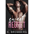 Sweet Regret: A second chance, secret baby, rockstar romance - Paperback