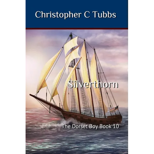 Silverthorn: The Dorset Boy book 10 - Paperback