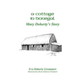 A Cottage In Donegal: Mary Doherty's Story - Paperback