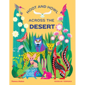 Hoot and Howl Across the Desert: Life in the World's Driest Deserts - Hardcover
