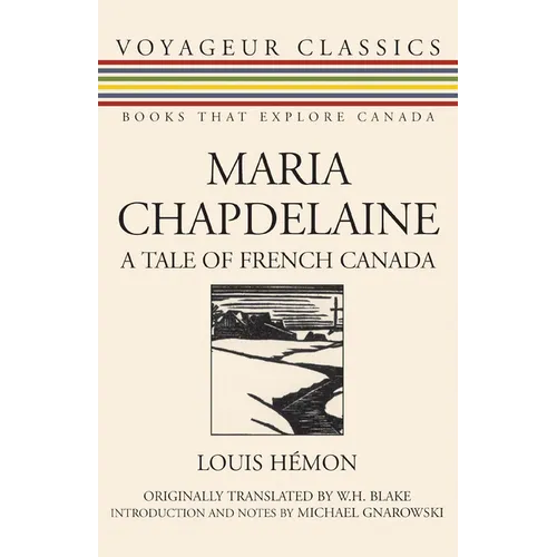 Maria Chapdelaine: A Tale of French Canada - Paperback