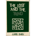 The Lost and the Blind - Paperback