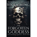 Reclaiming the Forgotten Goddess - Paperback