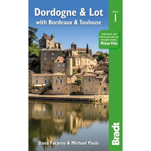 Dordogne & Lot: With Bordeaux and Toulouse - Paperback