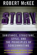 Story: Style, Structure, Substance, and the Principles of Screenwriting - Hardcover