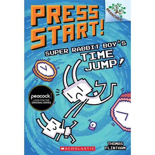 Super Rabbit Boy's Time Jump!: A Branches Book (Press Start! #9) - Paperback