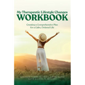 My Therapeutic Lifestyle Changes Workbook: Creating a Comprehensive Plan for a Calm, Ordered Life - Paperback