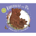 Hibernate with Me - Hardcover