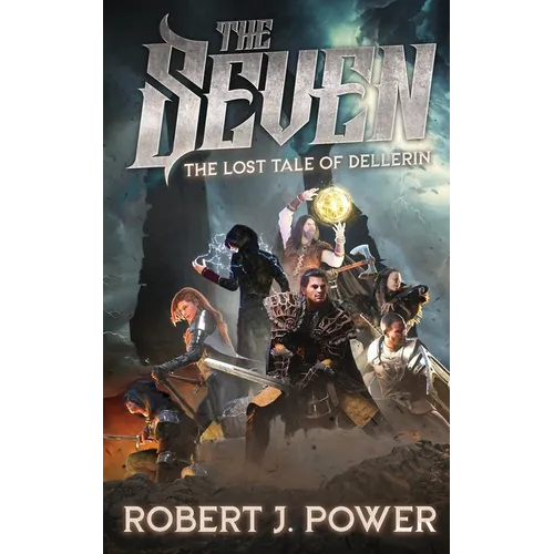 The Seven: The Lost Tale of Dellerin - Paperback