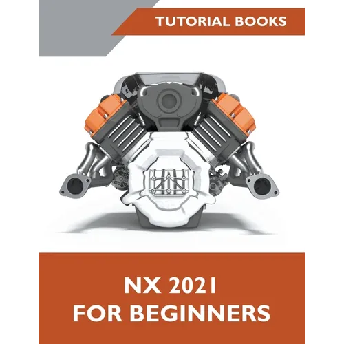 NX 2021 For Beginners - Paperback