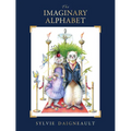 The Imaginary Alphabet - Hardcover