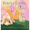 Drama Llama and the Big Feelings - Hardcover