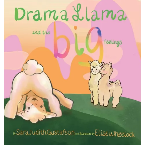 Drama Llama and the Big Feelings - Hardcover