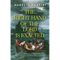 The Right Hand of the Lord Is Exalted: A History of Catholic Traditionalism from Vatican II to Traditionis Custodes - Paperback