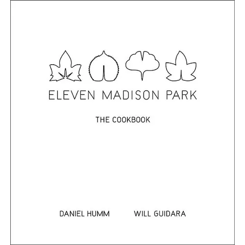 Eleven Madison Park: The Cookbook - Hardcover