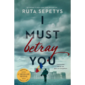 I Must Betray You - Hardcover