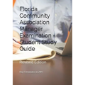 Florida Community Association Manager Examination - Student Study Guide: Revised Edition - Paperback