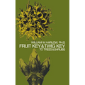 Fruit Key and Twig Key to Trees and Shrubs - Paperback