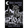 Where Monsters Pray - Paperback