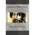El Gaucho Martin Fierro - Paperback