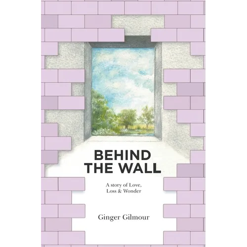 Behind the Wall - Paperback