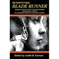 Retrofitting Blade Runner: Issues in Ridley Scott's Blade Runner and Phillip K. Dick's Do Androids Dream of Electric Sheep? - Paperback