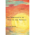 The Immanence of God in the Tropics - Paperback
