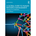 A Global Guide to Human Resource Management: Managing Across Stakeholders - Paperback