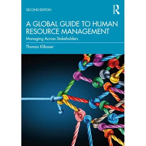 A Global Guide to Human Resource Management: Managing Across Stakeholders - Paperback