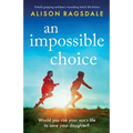 An Impossible Choice: Utterly gripping and heart-wrenching family life fiction - Paperback