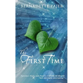 The First Time: A Time Travel Romance - Paperback