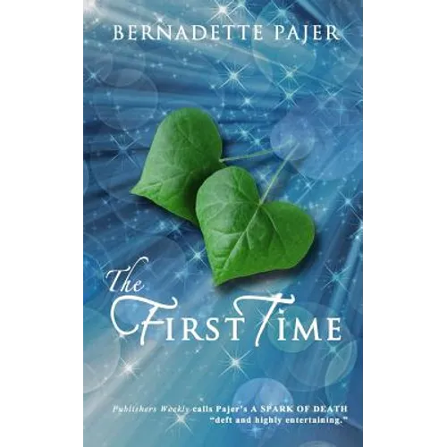 The First Time: A Time Travel Romance - Paperback