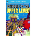 Intrigue on the Upper Level - Paperback
