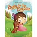 Rusty to the Rescue - Hardcover