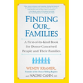 Finding Our Families: A First-of-Its-Kind Book for Donor-Conceived People and Their Families - Paperback