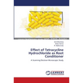 Effect of Tetracycline Hydrochloride as Root Conditioner - Paperback